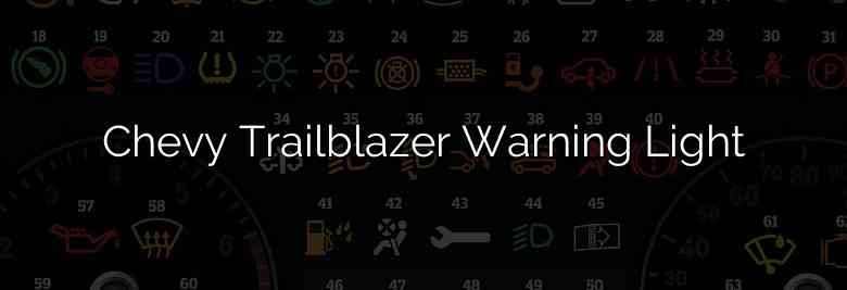 Chevy Trailblazer Warning Light