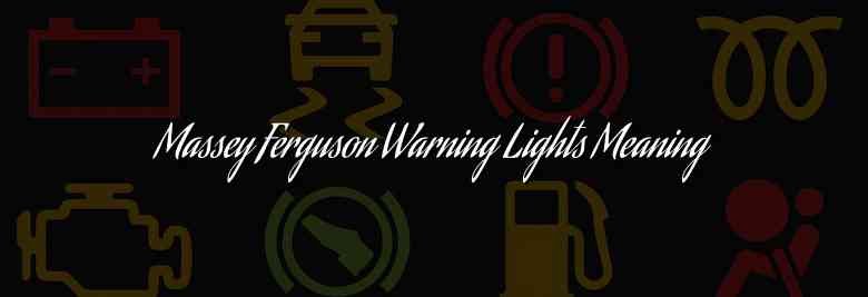 Massey Ferguson Warning Lights Meaning